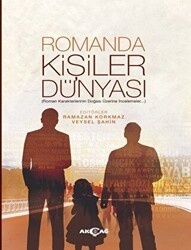 Romanda Kişiler Dünyası - Akçağ Yayınları