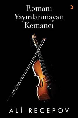 Romanı Yayınlanmayan Kemancı - 1