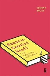 Romanın Kendini Keşfi - İz Yayıncılık