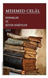 Romanlar ve Büyük Hikayeler 1. Cilt - Lakin Yayınları