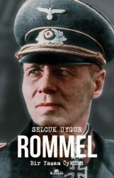 Rommel Bir Yaşam Öyküsü - Kronik Kitap