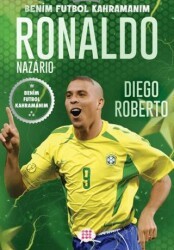 Ronaldo Nazario – Benim Futbol Kahramanım - Dokuz Çocuk