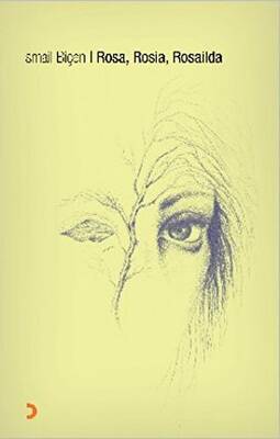 Rosa, Rosia, Rosailda - 1