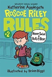 Roscoe Riley Rules 2: Never Swipe a Bully`s Bear - HarperCollins