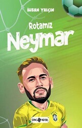 Rotamız Neymar - Genç Hayat