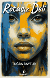 Rotasız Deli - İskenderiye Yayınları