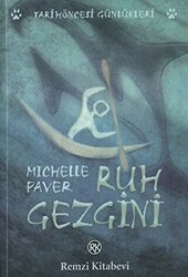 Ruh Gezgini Tarih Öncesi Günlükleri - Remzi Kitabevi
