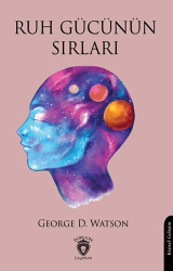 Ruh Gücünün Sırları - Dorlion Yayınları