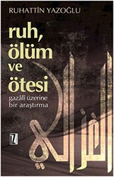 Ruh, Ölüm ve Ötesi - İz Yayıncılık