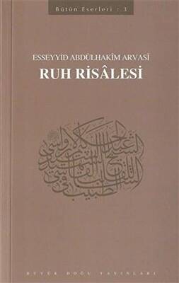 Ruh Risalesi : 403 - Abdülhakim Arvasi Üçışık Eserleri - 1