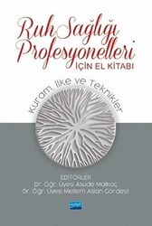 Ruh Sağlığı Profesyonelleri İçin El Kitabı - Nobel Akademik Yayıncılık