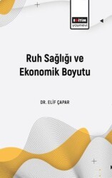 Ruh Sağlığı ve Ekonomik Boyutu - Eğitim Yayınevi - Bilimsel Eserler