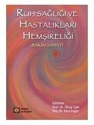 Ruh Sağlığı ve Hastalıkları Psikiyatri Hemşireliği - İstanbul Tıp Kitabevi