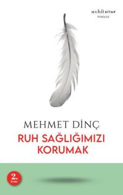 Ruh Sağlığımızı Korumak - 1