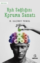 Ruh Sağlığını Koruma Sanatı - Onur Kitap