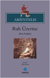 Ruh Üzerine - Sentez Yayınları