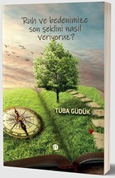 Ruh ve Bedenimize Son Şeklini Nasıl Veriyoruz? - Herdem Kitap