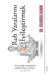 Ruh Yaralarını İyileştirmek - Sola Unitas