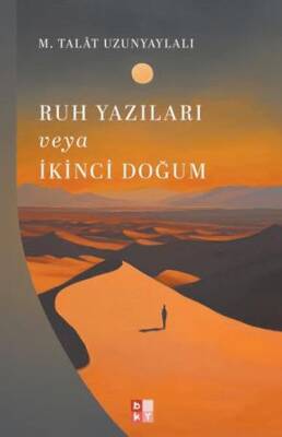 Ruh Yazıları veya İkinci Doğum - 1