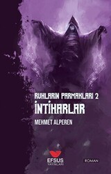 Ruhların Parmakları 2 - İntiharlar - Efsus Yayınları