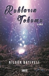 Ruhların Tohumu 1. Cilt - Gece Kitaplığı
