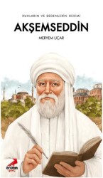 Ruhların ve Bedenlerin Hekimi Akşemseddin - Genç Erdem