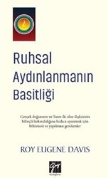 Ruhsal Aydınlanmanın Basitliği - Gazi Kitabevi