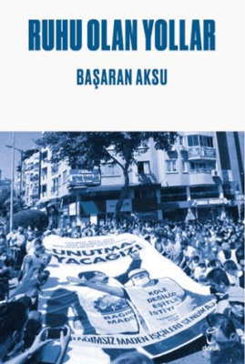 Ruhu Olan Yollar - 1