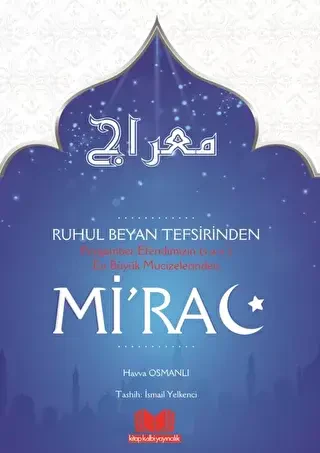 Ruhul Beyan Tefsirinden MİRAC - Kitap Kalbi Yayıncılık