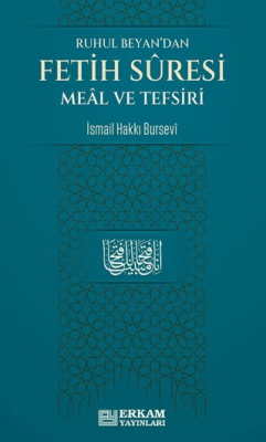 Ruhul Beyan`dan Fetih Suresi Meal ve Tefsiri - 1