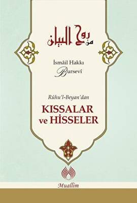 Ruhu`l-Beyan`dan Kıssalar ve Hisseler - 1