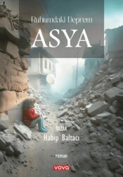 Ruhumdaki Deprem Asya - Vova Yayınları