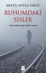 Ruhumdaki Sisler - Feniks Yayınları