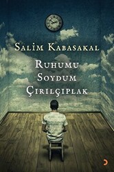 Ruhumu Soydum Çırılçıplak - Cinius Yayınları