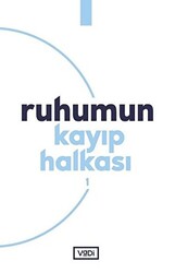 Ruhumun Kayıp Halkası - 1 - Vadi Yayınları