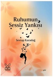 Ruhumun Sessiz Yankısı - Kanguru Yayınları