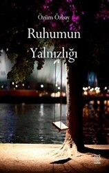 Ruhumun Yalnızlığı - Luna Yayınları