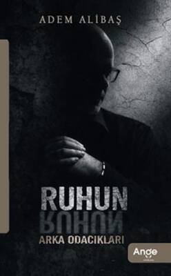 Ruhun Arka Odacıkları - 1