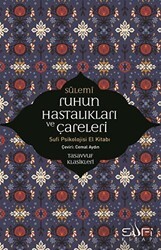 Ruhun Hastalıkları ve Çareleri - Sufi Kitap