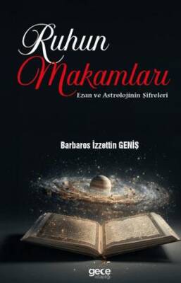 Ruhun Makamları: Ezan ve Astrolojinin Şifreleri - 1