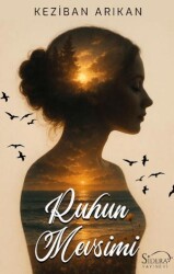 Ruhun Mevsimi - Sidera Yayınevi