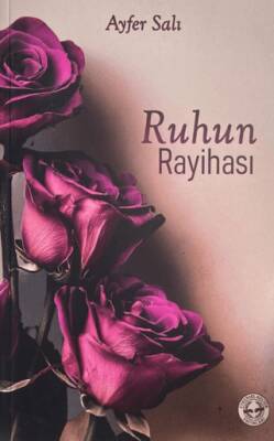 Ruhun Rayihası - 1
