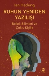 Ruhun Yeniden Yazılışı: Bellek Bilimleri ve Çoklu Kişilik - Nova Kitap