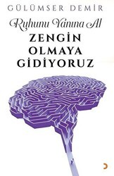Ruhunu Yanına Al Zengin Olmaya Gidiyoruz - Cinius Yayınları