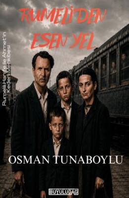 Rumeli`den Esen Yel - 1
