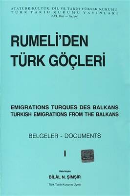 Rumeli’den Türk Göçleri Cilt: 1