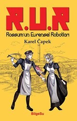 R.U.R Rossum’un Evrensel Robotları - BilgeSu Yayıncılık