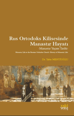 Rus Ortodoks Kilisesinde Manastır Hayatı - 1