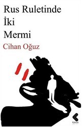 Rus Ruletinde İki Mermi - Klaros Yayınları