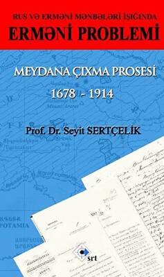 Rus ve Ermeni Kaynakları Işığında Ermeni Sorunu Ortaya Çıkış Süreci 1678 - 1914 - Azerice - 1